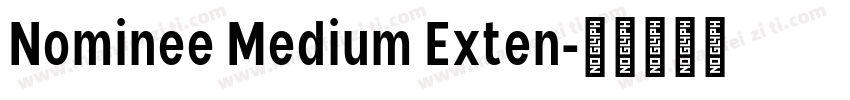 Nominee Medium Exten字体转换